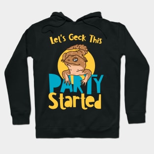 Let's Geck This Party Started Hoodie